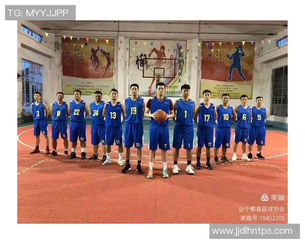 于都篮球明星的崛起与奋斗历程全景揭秘与未来展望 于都篮球明星的崛起与奋斗历程全景揭秘与未来展望